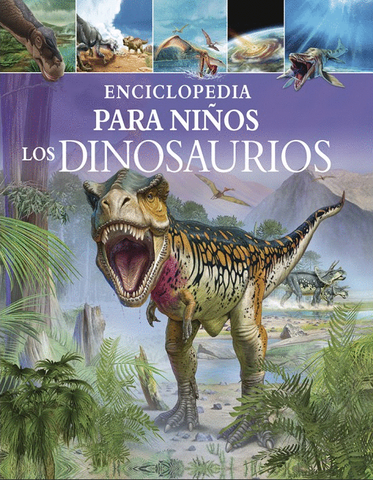 ENCICLOPEDIA PARA NI�OS LOS DINOSAURIOS