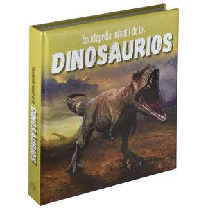 ENCICLOPEDIA INFANTIL DE LOS DINOSAURIOS (PASTA DURA)