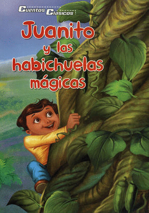 JUANITO Y LAS HABICHUELAS MAGICAS