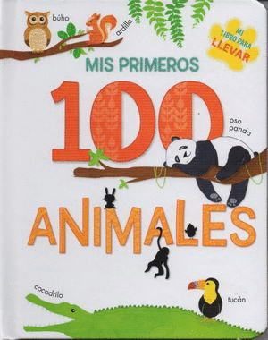 MIS PRIMEROS 100 ANIMALES (PASTA DURA)