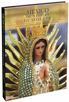 MEXICO DE NUESTRA GUADALUPE