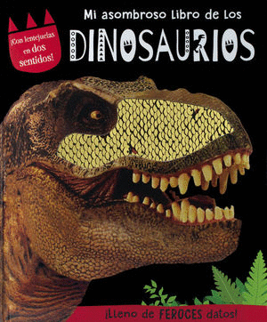 MI ASOMBROSO LIBRO DE LOS DINOSAURIOS