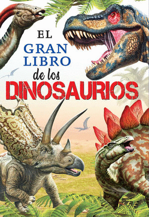 GRAN LIBRO DE LOS DINOSAURIOS EL