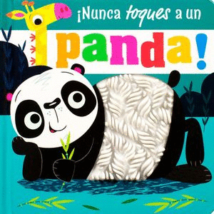 NUNCA TOQUES A UN PANDA