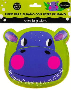 HIPOPOTAMO / LIBRO PARA EL BAO CON TITERE DE MANO