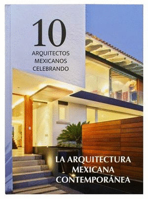 LA ARQUITECTURA MEXICANA CONTEMPORANEA (PASTA DURA)