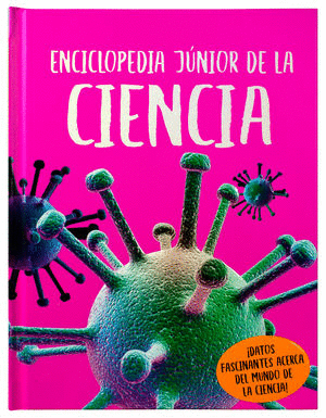 ENCICLOPEDIA JUNIOR DE LA CIENCIA (PASTA DURA)