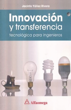 INNOVACION Y TRANSFERENCIA TECNOLOGIA PARA INGENIEROS