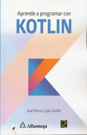 APRENDE A PROGRAMAR CON KOTLIN