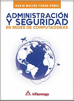 ADMINISTRACION Y SEGURIDAD EN REDES DE COMPUTADORAS