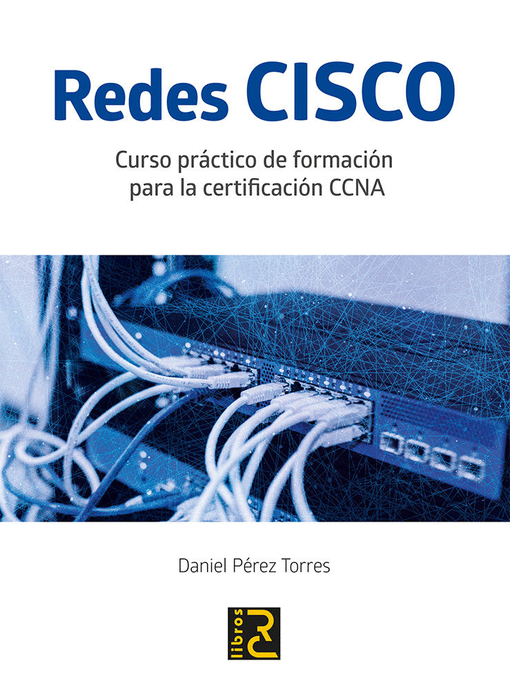 REDES CISCO CURSO PRACTICO DE FORMACION PARA LA CERTIFICACION CCNA