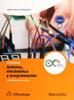 APRENDER ARDUINO ELECTRONICA Y PROGRAMACION CON 100 EJERCICIOS PRACTICOS