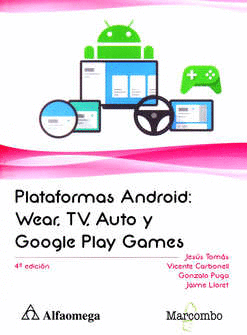 PLATAFORMAS ANDROID WEAR TV AUTO Y GOOGLE PLAY GAMES