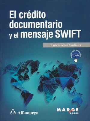EL CREDITO DOCUMENTARIO Y EL MENSAJE SWIFT
