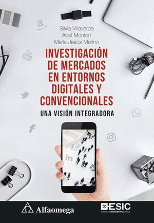 INVESTIGACION DE MERCADOS EN ENTORNOS DIGITALES Y CONVENCIONALES