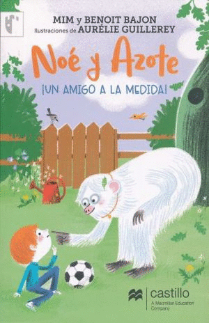 NOE Y AZOTE UN AMIGO A LA MEDIDA
