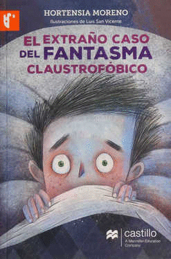 EL EXTRAO CASO DEL FANTASMA CLAUSTROFOBICO  +10 AOS