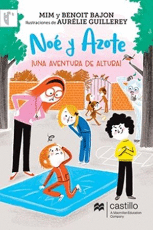 NOE Y AZOTE UNA AVENTURA DE ALTURA
