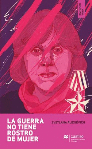 LA GUERRA NO TIENE ROSTRO DE MUJER