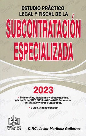 ESTUDIO PRACTICO LEGAL Y FISCAL DE LA SUBCONTRATACION ESPECIALIZADA 2023