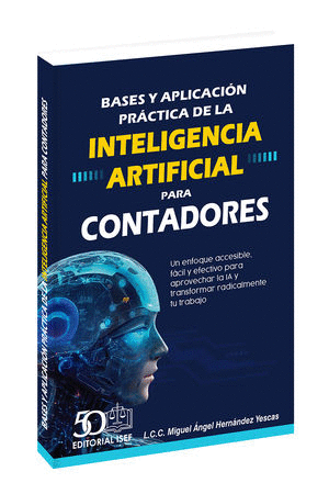 BASES Y APLICACION PRACTICA DE LA INTELIGENCIA ARTIFICIAL PARA CONTADORES