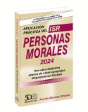 APLICACION PRACTICA DEL ISR PERSONAS MORALES 2024