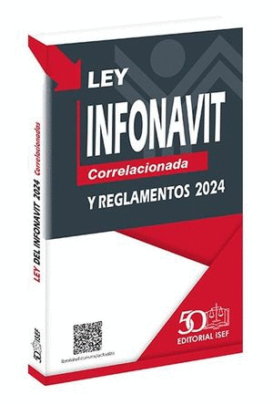 LEY DEL INFONAVIT CORRELACIONADA Y REGLAMENTOS 2024