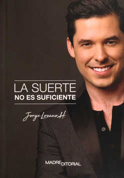SUERTE NO ES SUFICIENTE