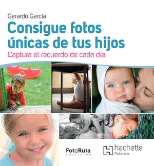CONSIGUE FOTOS UNICAS DE TUS HIJOS