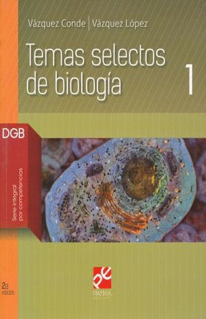 TEMAS SELECTOS DE BIOLOGIA 1 BACHILLERATO