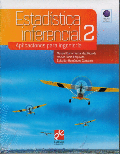 ESTADISTICA INFERENCIAL 2 APLICACIONES PARA INGENIERIA