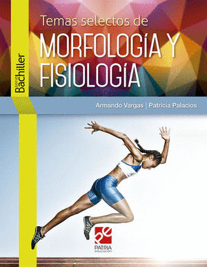 TEMAS SELECTOS DE MORFOLOGIA Y FISIOLOGIA