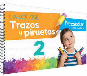 TRAZOS Y PIRUETAS 2 LECTOESCRITURA