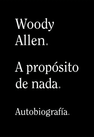 A PROPOSITO DE NADA AUTOBIOGRAFIA