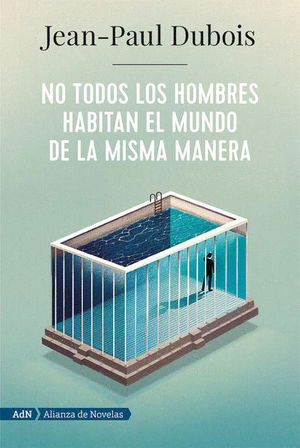 NO TODOS LOS HOMBRES HABITAN EL MUNDO DE LA MISMA MANERA