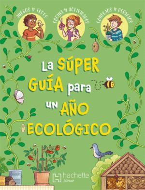 SUPER GUIA PARA UN AO ECOLOGICO LA