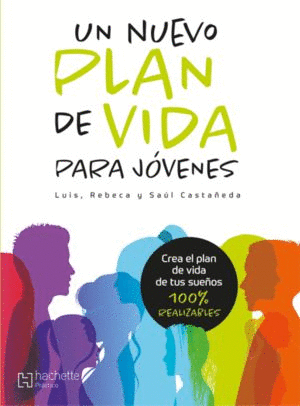 UN NUEVO PLAN DE VIDA PARA JOVENES