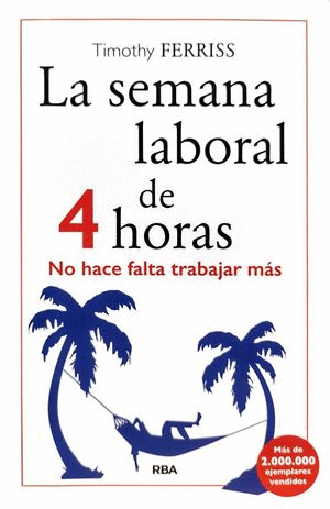 LA SEMANA LABORAL DE 4 HORAS