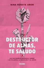 DESTRUCTOR DE ALMAS TE SALUDO