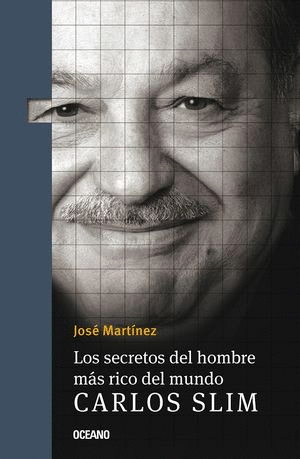 SECRETOS DEL HOMBRE MAS RICO DEL MUNDO CARLOS SLIM LOS