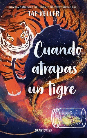 CUANDO ATRAPAS UN TIGRE