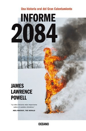 INFORME 2084 UNA HISTORIA ORAL DEL GRAN CALENTAMIENTO