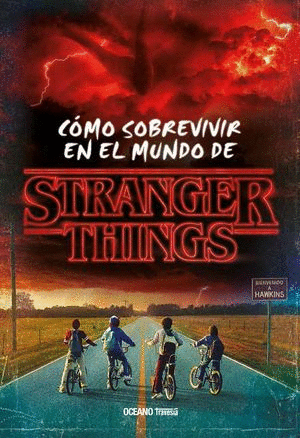 STRANGER THINGS COMO SOBREVIVIR EN EL MUNDO DE STRANGER THING