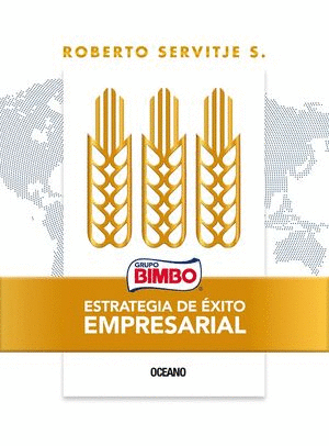 BIMBO ESTRATEGIAS DE EXITO EMPRESARIAL