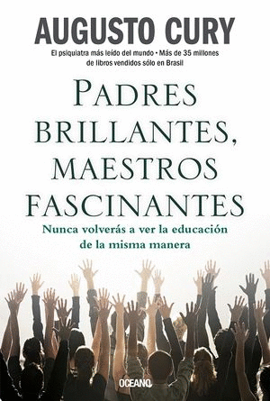 PADRES BRILLANTES MAESTROS FASCINANTES