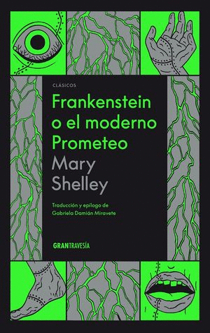 FRANKENSTEIN O EL MODERNO PROMETEO (PASTA DURA)