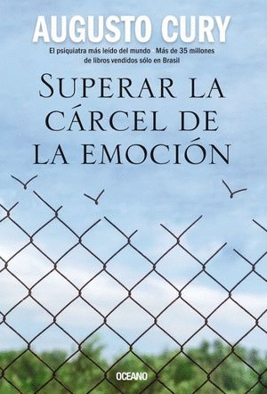 SUPERAR LA CARCEL DE LA EMOCION