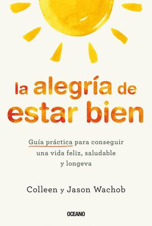 LA ALEGRIA DE ESTAR BIEN