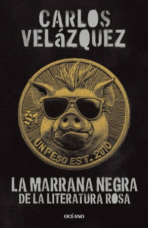 LA MARRANA NEGRA DE LA LITERATURA ROSA
