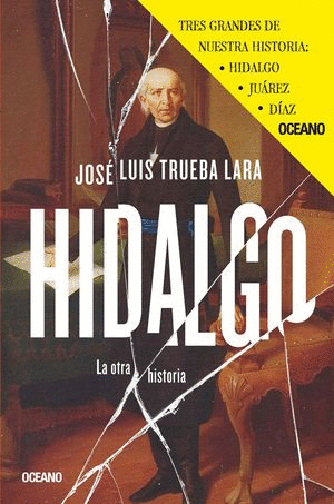 PAQUETE LA OTRA HISTORIA 2   HIDALGO   JUAREZ   DIAZ